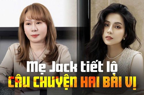 Mẹ Jack tiết lộ câu trả lời của Thiên An về chuyện hai bài vị
