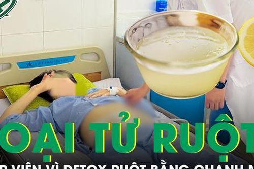 Thải độc bằng chanh muối, người phụ nữ hoại tử ruột suýt mất mạng