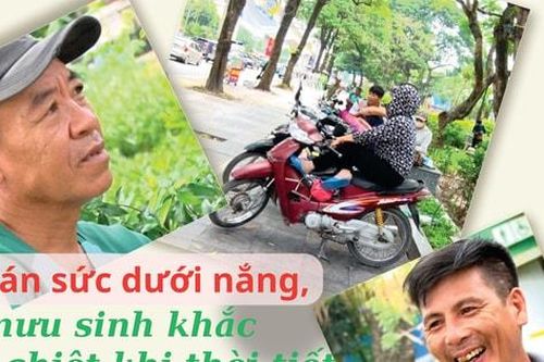 Bền bỉ mưu sinh dưới 'chảo lửa'