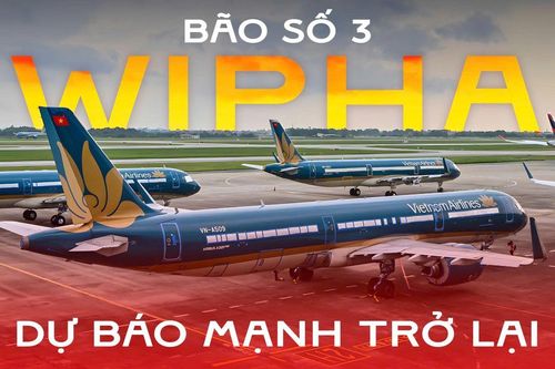 Bão số 3 Wipha được dự báo mạnh trở lại, nhiều chuyến bay bị hủy