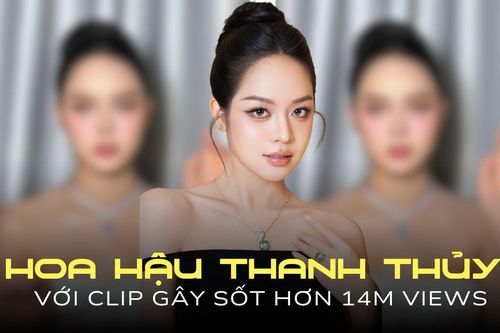 Clip Hoa hậu Thanh Thủy hóa búp bê có gì mà hút hơn 14 triệu lượt xem?