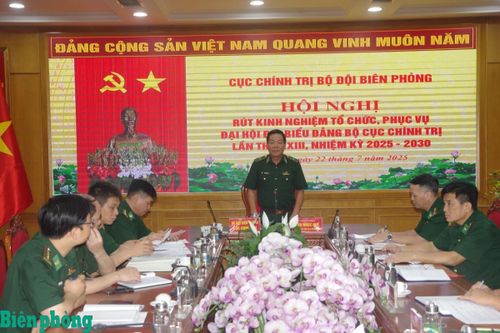 Rút kinh nghiệm tổ chức, phục vụ Đại hội đại biểu Đảng bộ Cục Chính trị BĐBP