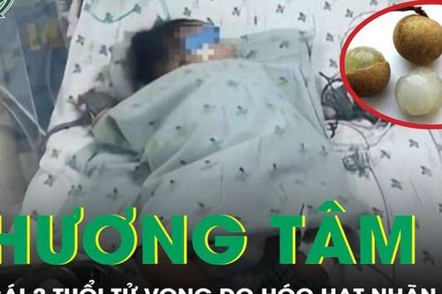 Hóc hạt nhãn, bé gái 2 tuổi tử vong thương tâm