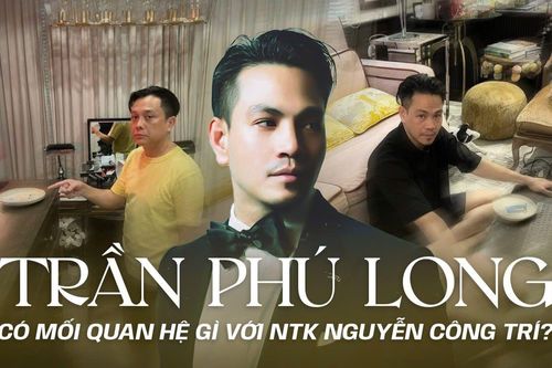 Trần Phú Long - người vừa bị bắt vì ma túy là ai, có mối quan hệ ra sao với NTK Nguyễn Công Trí?