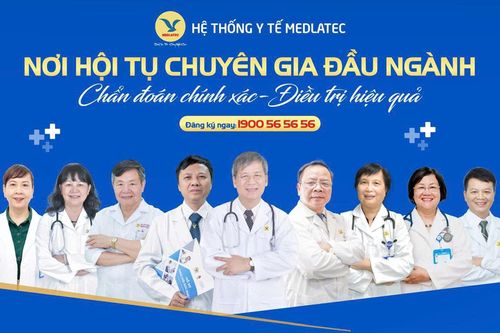 Hệ thống Y tế MEDLATEC: Nơi khám chữa bệnh toàn diện, chuyên sâu, chất lượng cao