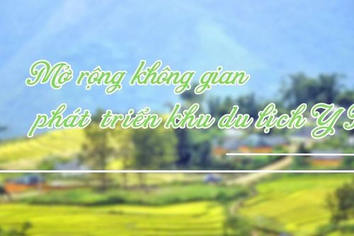 Mở rộng không gian phát triển du lịch Y Tý