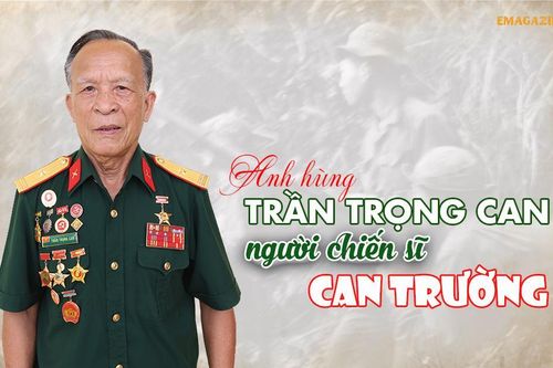 Anh hùng LLVT nhân dân Trần Trọng Can - Người chiến sĩ can trường