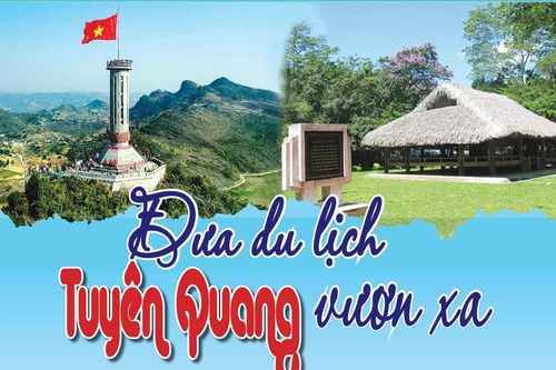 Đưa du lịch Tuyên Quang vươn xa