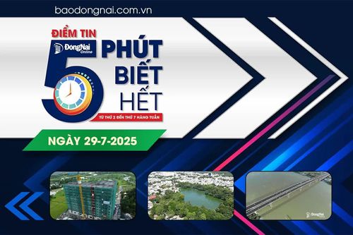 Điểm tin '5 phút biết hết' sáng 29-7: Mở rộng công viên Biên Hùng lên gần 9 hécta