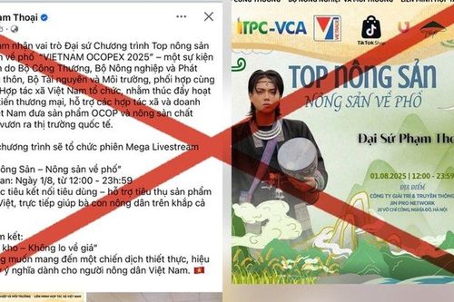 Phủ nhận bổ nhiệm đại sứ VIETNAM OCOPEX 2025: Cục Xúc tiến thương mại khẳng định Phạm Thoại 'hoàn toàn sai sự thật'