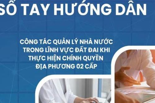TOÀN VĂN: Sổ tay HƯỚNG DẪN công tác QUẢN LÝ NHÀ NƯỚC trong LĨNH VỰC ĐẤT ĐAI
