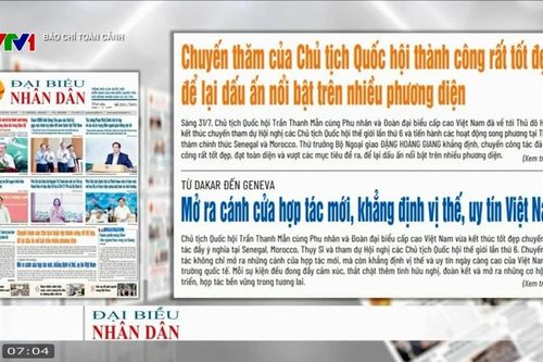 Báo chí toàn cảnh VTV1: Chuyến thăm của Chủ tịch Quốc hội thành công rất tốt đẹp, để lại dấu ấn nổi bật trên nhiều phương diện