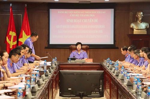 Chi bộ Thanh tra VKSND tối cao sinh hoạt chuyên đề học tập bài phát biểu của Tổng Bí thư Tô Lâm và tăng cường phối hợp kiểm tra - thanh tra theo quy chế mới