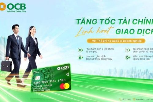 OCB nâng cấp thẻ ghi nợ quốc tế dành cho doanh nghiệp