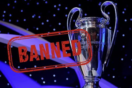 5 CLB từng bị UEFA cấm dự Champions League
