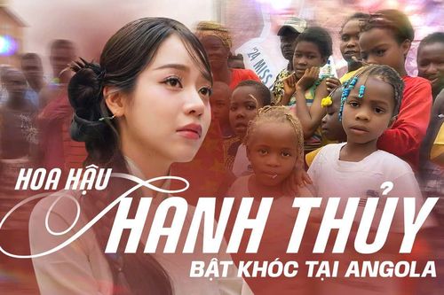 Hoa hậu Thanh Thủy bật khóc tại Angola, chuyện gì đã xảy ra?