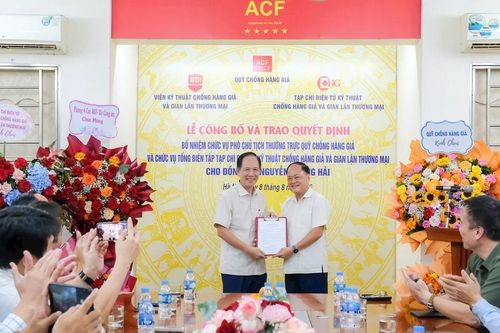 Bổ nhiệm Phó Chủ tịch Thường trực Hội đồng Quản lý Quỹ Chống hàng giả kiêm Tổng Biên tập Tạp chí Điện tử kỹ thuật chống hàng giả và gian lận thương mại