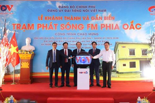 Đài Tiếng nói Việt Nam khánh thành, gắn biển Trạm phát sóng FM Phia Oắc - Cao Bằng