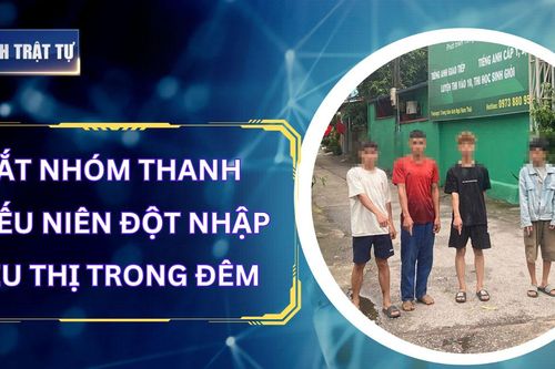 Bản tin ANTT tuần 1, tháng 8/2025: Bắt nhóm thanh thiếu niên đột nhập siêu thị trong đêm