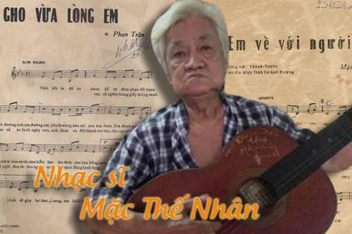 Nhạc sĩ Mặc Thế Nhân - tác giả ca khúc 'Cho vừa lòng em' qua đời