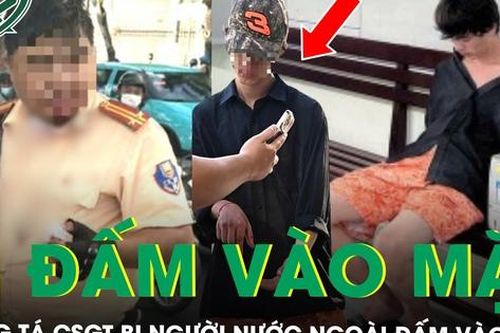 Trung tá CSGT ở Nha Trang bị người nước ngoài tấn công khi đang làm nhiệm vụ
