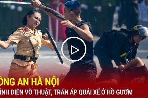 Mãn nhãn Công an Hà Nội trình diễn võ thuật, trấn áp quái xế ở hồ Gươm