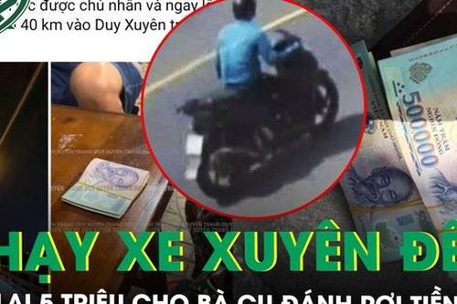 Cái kết có hậu vụ cụ bà rơi 5 triệu: Nam shipper chạy xe máy xuyên đêm trả lại tiền cho chủ nhân
