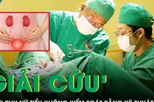 Giải cứu người phụ nữ khỏi tình trạng tiểu không kiểm soát bằng kỹ thuật TOT