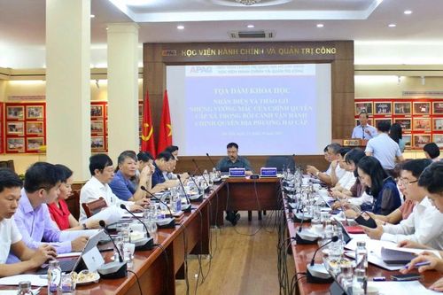Nhận diện, tháo gỡ những vướng mắc của chính quyền cấp xã trong vận hành chính quyền địa phương 2 cấp