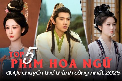 Top 5 phim Hoa ngữ chuyển thể thành công nhất năm 2025: Dương Dương, Dương Tử đều xếp sau sao nam này