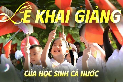 Lễ khai giảng đặc biệt của học sinh cả nước vào sáng 5/9