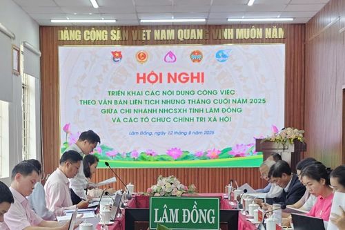 Ngân hàng CSXH tỉnh Lâm Đồng và các tổ chức chính trị - xã hội triển khai nội dung phối hợp