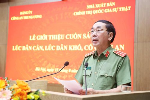 Ra mắt sách 'Lúc dân cần, lúc dân khó, có công an'