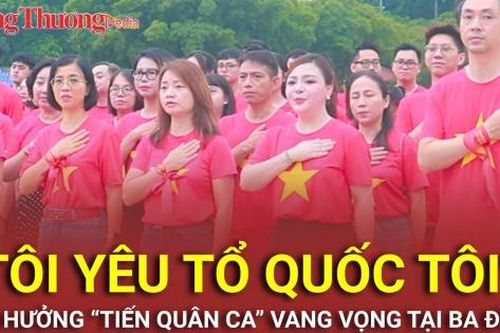 Lễ chào cờ 'Tôi yêu Tổ quốc tôi': Quốc kỳ tung bay, Quốc ca vang vọng