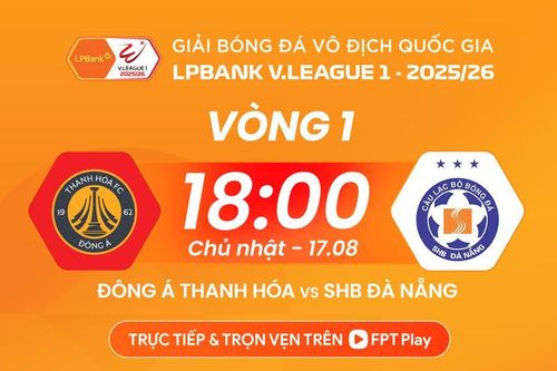 Nhận định trận đấu Thanh Hóa vs Đà Nẵng, 18h00 ngày 17.8: 3 lần tay trắng, khách khó đổi vận