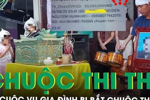 Vụ 'đòi 60 triệu để chuộc thi thể': Người nhà nạn nhân xác nhận, chính quyền vào cuộc