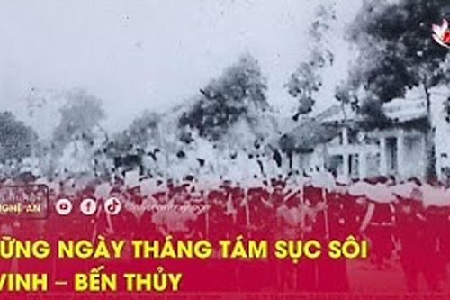 Những ngày Tháng Tám sục sôi ở Vinh – Bến Thủy