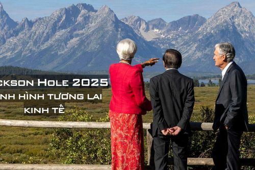 [Emagazine] Jackson Hole 2025: Định hình tương lai kinh tế