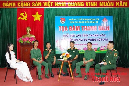 Tọa đàm 'Tuổi trẻ LLVT tỉnh Thanh Hóa viết tiếp trang sử vàng 80 năm'