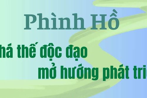 Phình Hồ phá thế độc đạo mở hướng phát triển