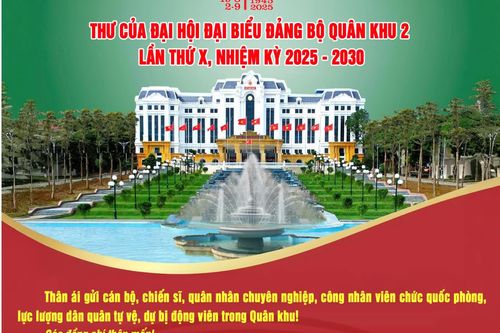 THƯ CỦA ĐẠI HỘI ĐẠI BIỂU ĐẢNG BỘ QUÂN KHU 2 LẦN THỨ X, NHIỆM KỲ 2025 - 2030