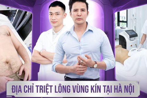 Địa chỉ triệt lông vùng kín tại Hà Nội đẳng cấp Quý Ông