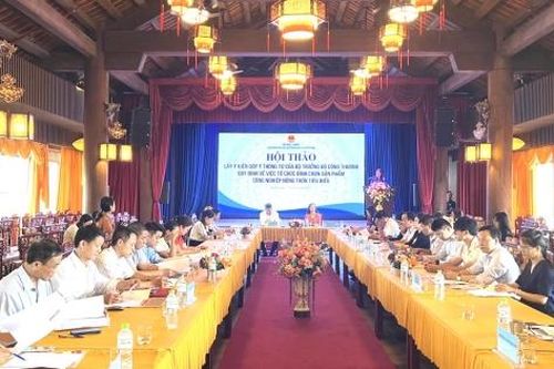 Bộ Công Thương tổ chức Hội thảo lấy ý kiến Thông tư về bình chọn sản phẩm công nghiệp nông thôn tiêu biểu