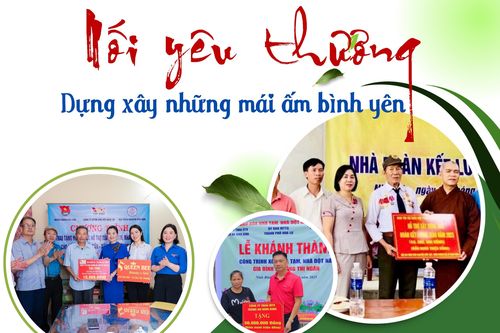 Nối yêu thương, dựng xây những mái ấm bình yên
