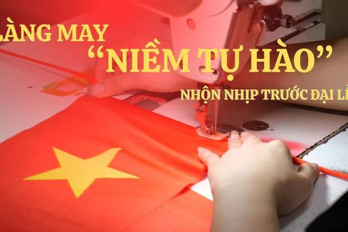 Khám phá bên trong 'xưởng' sản xuất cờ Tổ quốc lớn nhất Hà Nội