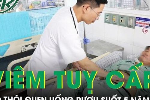Uống nửa lít rượu mỗi ngày, người đàn ông nhập viện nguy kịch vì viêm tụy cấp