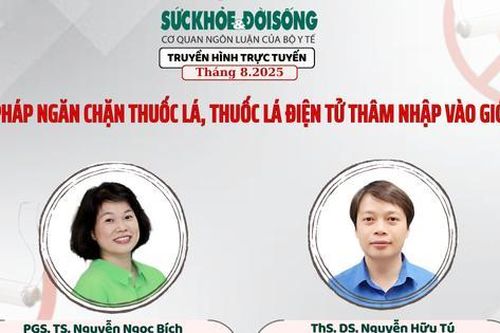 Truyền hình trực tuyến: Giải pháp ngăn chặn thuốc lá, thuốc lá điện tử thâm nhập vào giới trẻ