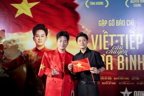 Tùng Dương và Nguyễn Văn Chung 'Viết tiếp câu chuyện hòa bình'