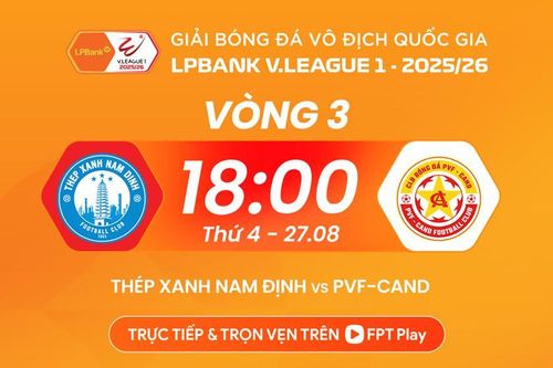 Nhận định trận đấu Nam Định vs PVF-CAND, 18h00 ngày 27.8: Nhiệm vụ phải thắng