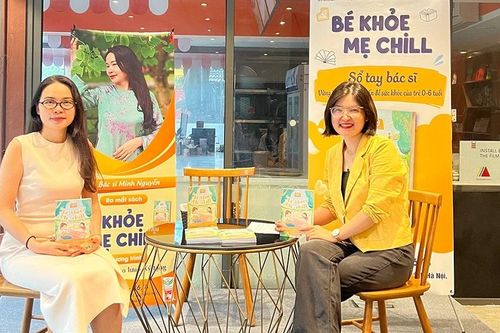 Ra mắt sách 'Bé khỏe, Mẹ chill' – Cẩm nang sức khỏe cho trẻ từ 0-6 tuổi